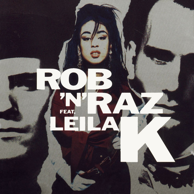ROB N RAZ FEAT. LEILA K&nbsp;/&nbsp;GOT TO GET