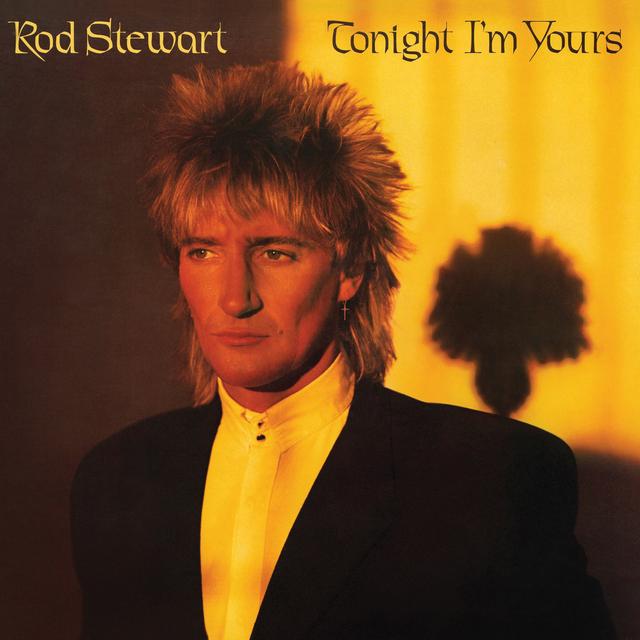 ROD STEWART&nbsp;met&nbsp;'TONIGHT I'M YOURS'