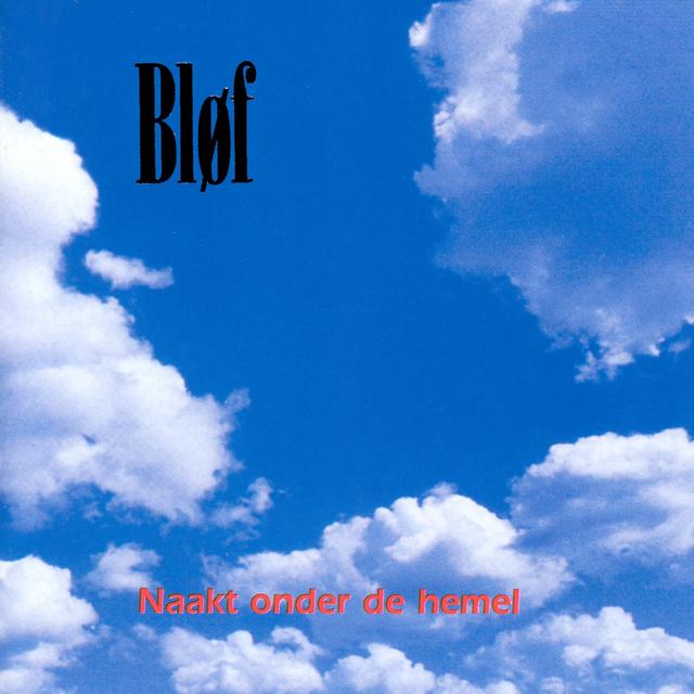 BLØF&nbsp;/&nbsp;WAT ZOU JE DOEN