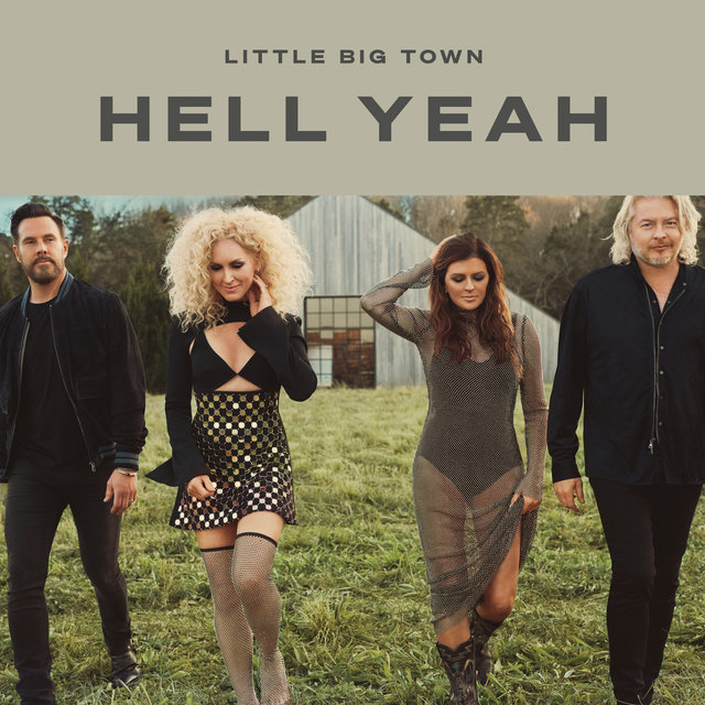 LITTLE BIG TOWN&nbsp;/&nbsp;HELL YEAH